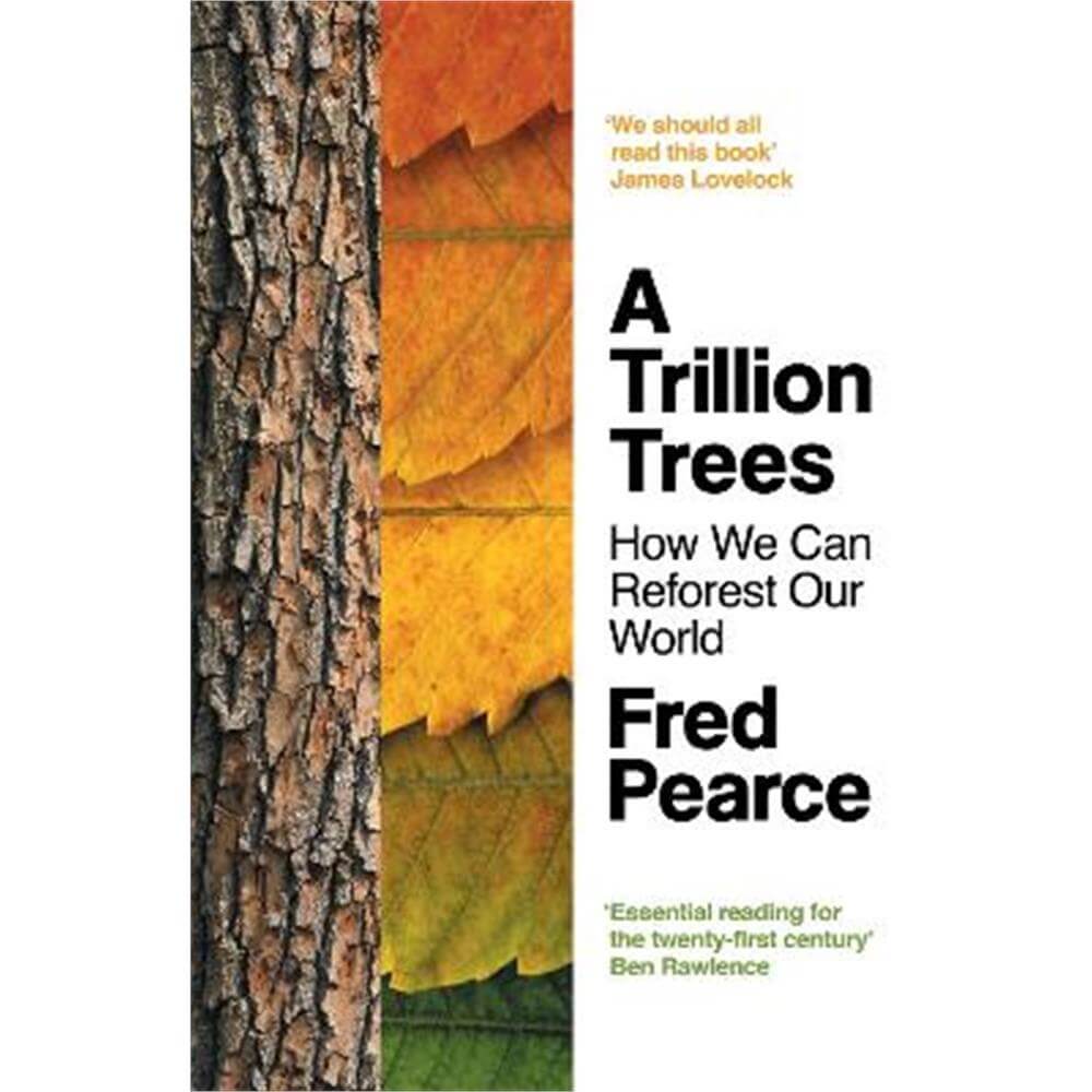 A Trillion Trees: How We Can Reforest Our World (Paperback) - Fred Pearce
